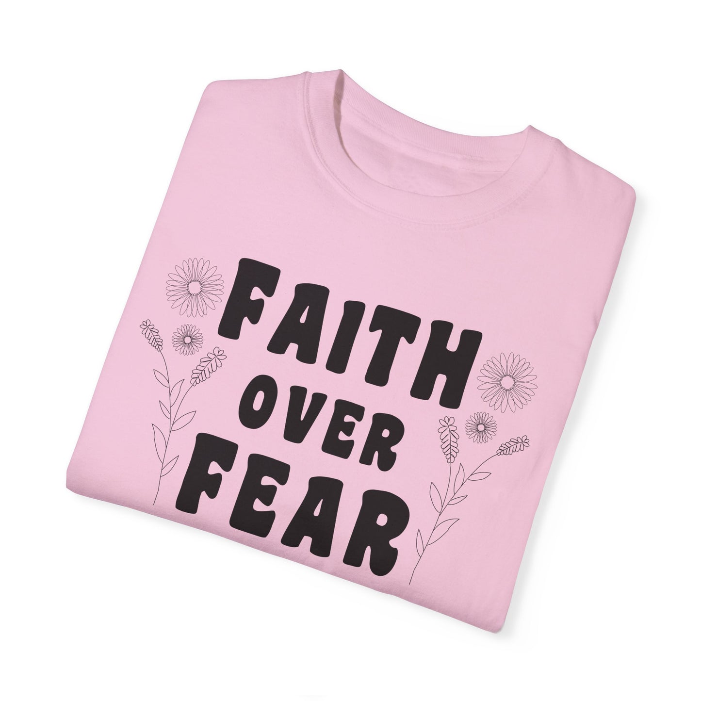 Faith Over Fear Graphic Tee