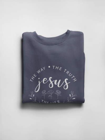 Jesus is the way, the truth, the life | Crewneck