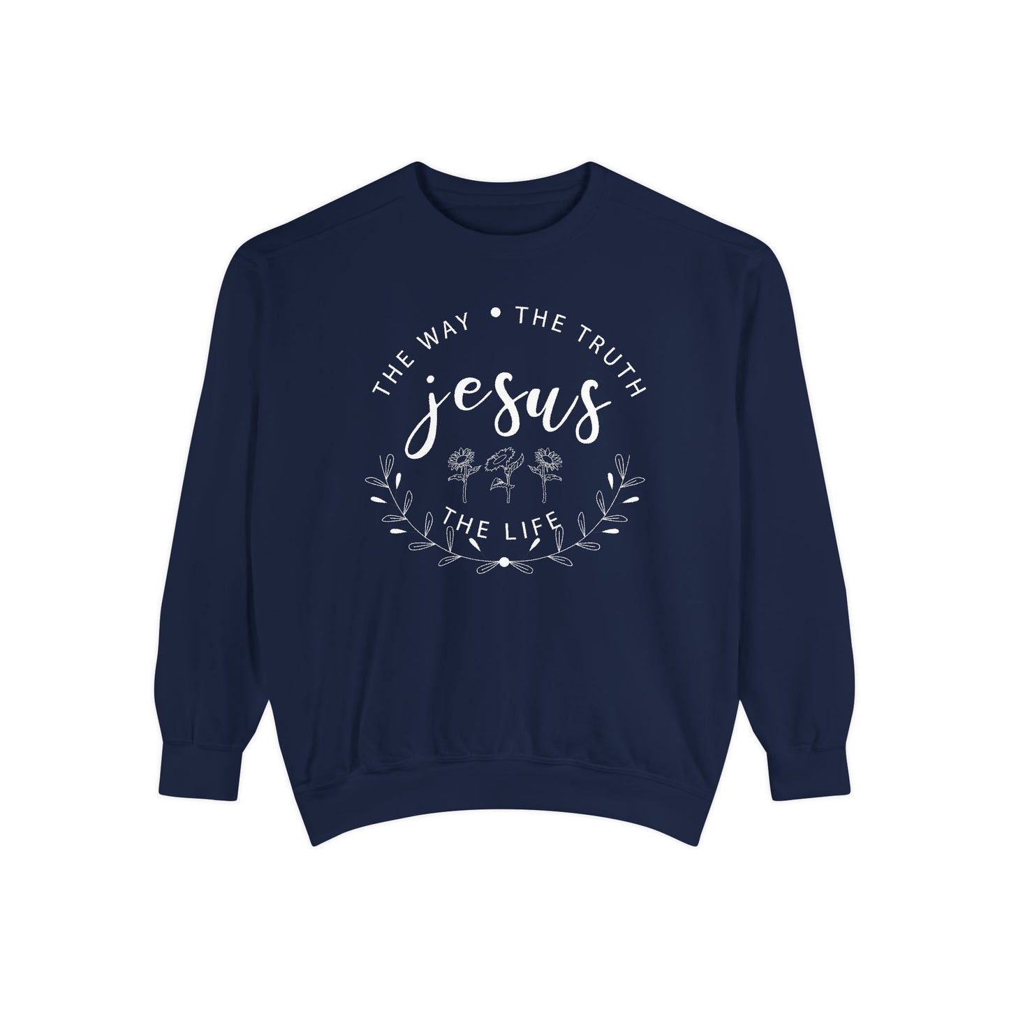Jesus is the way, the truth, the life | Crewneck