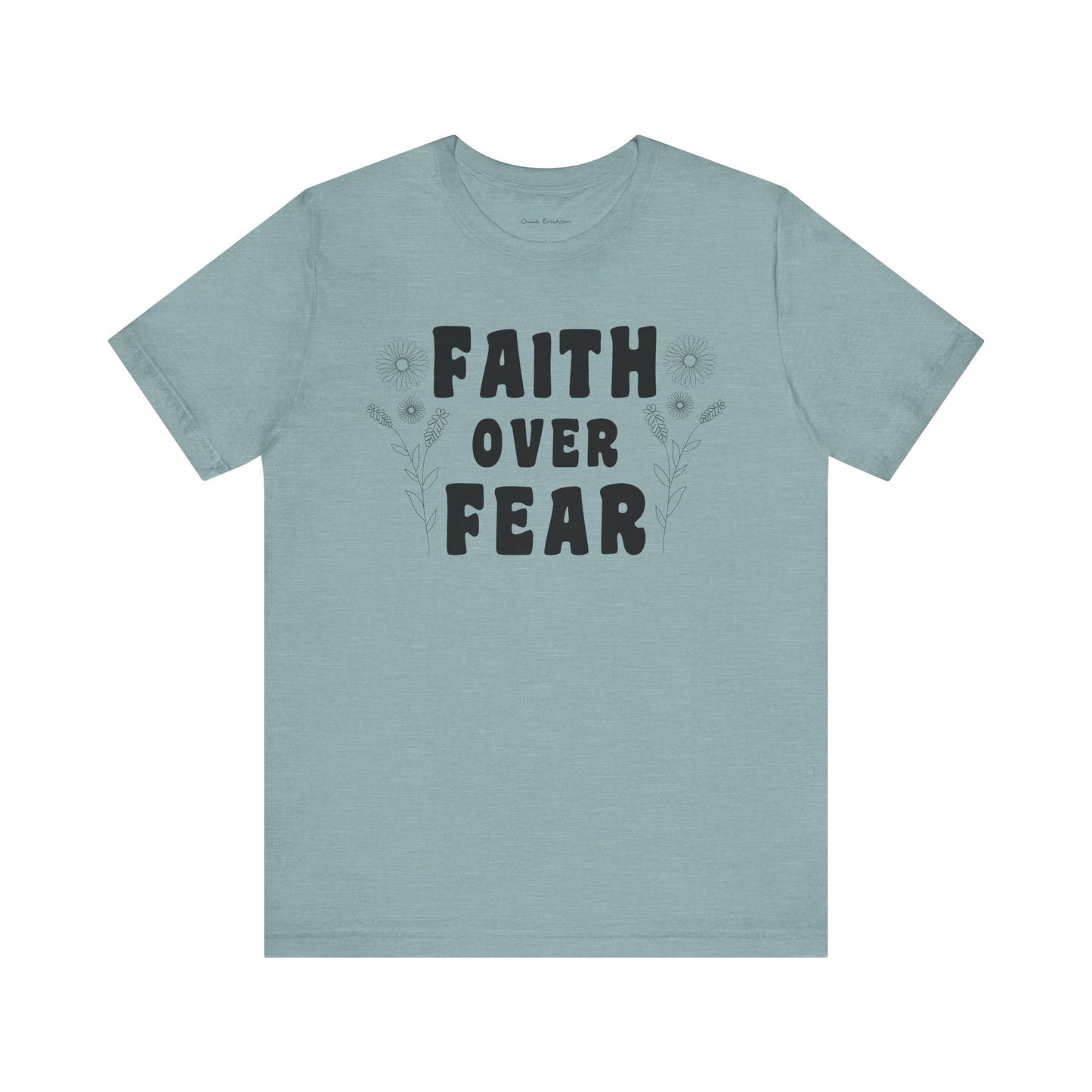 Faith Over Fear Graphic Tee