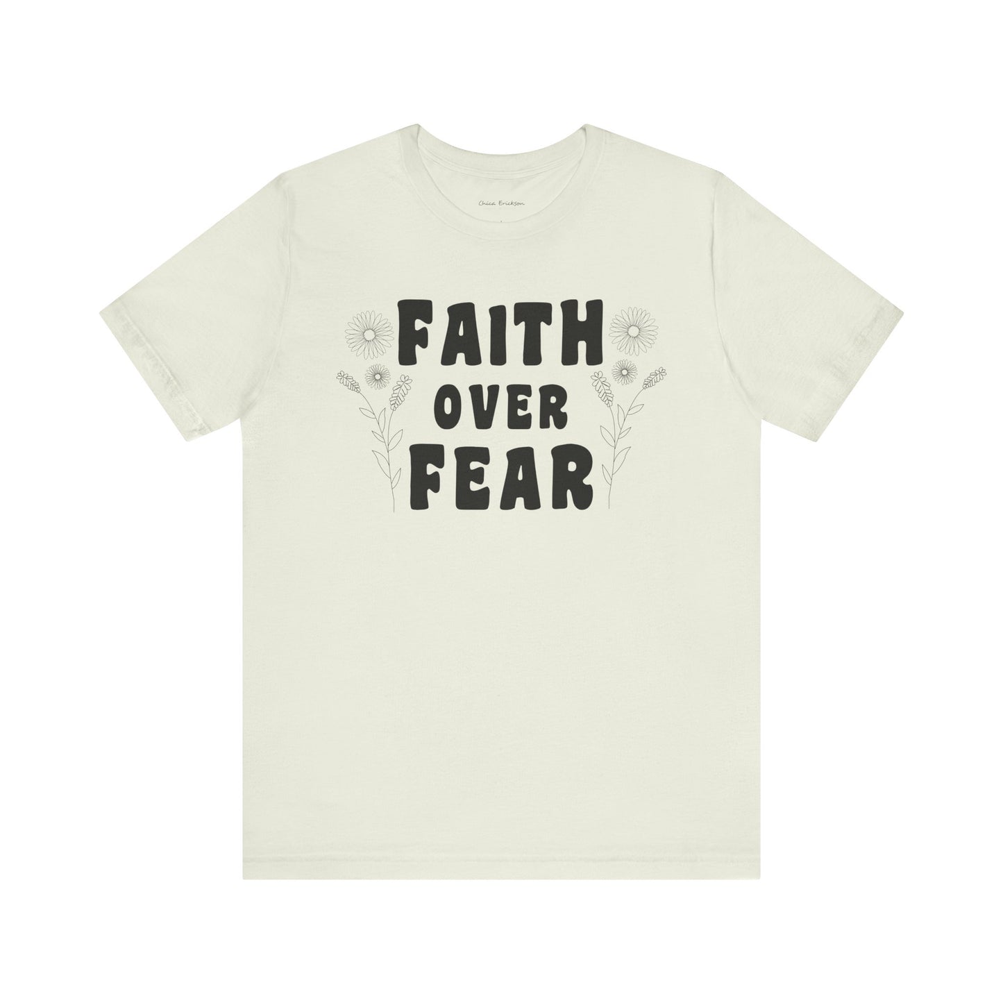 Faith Over Fear Graphic Tee