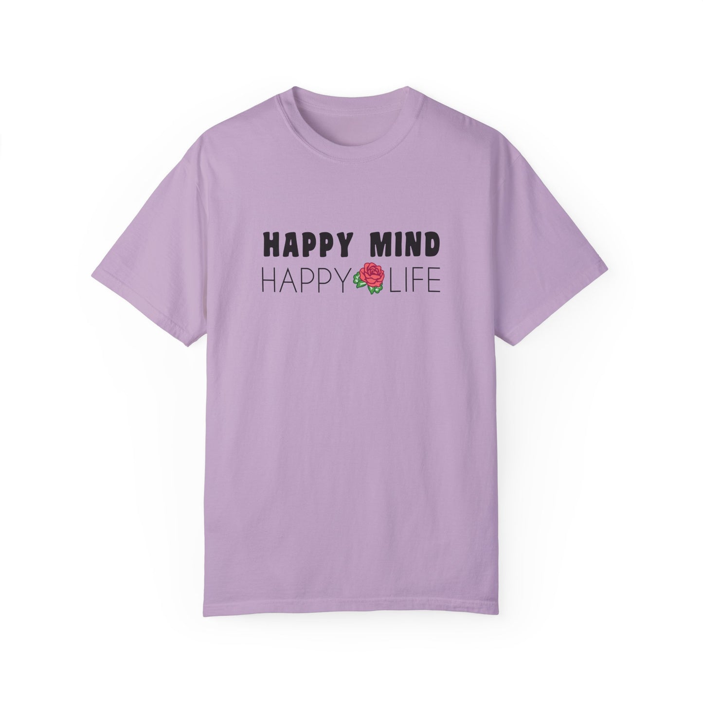 Happy Mind, Happy Life T-shirt