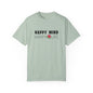 Happy Mind, Happy Life T-shirt