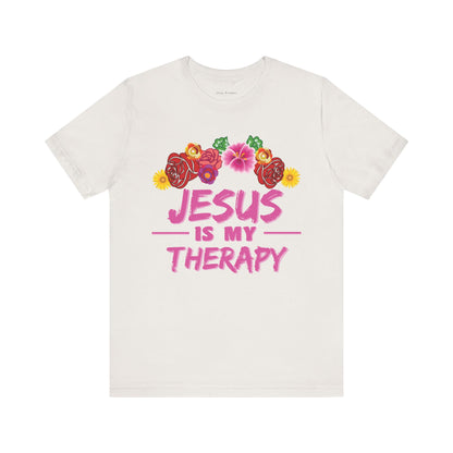 Jesus is my therapy