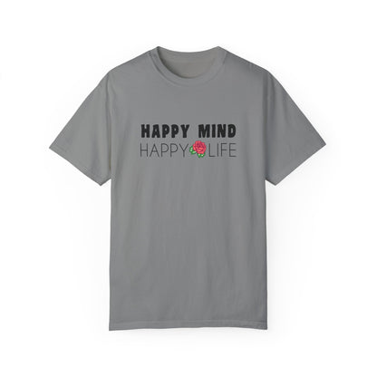 Happy Mind, Happy Life T-shirt