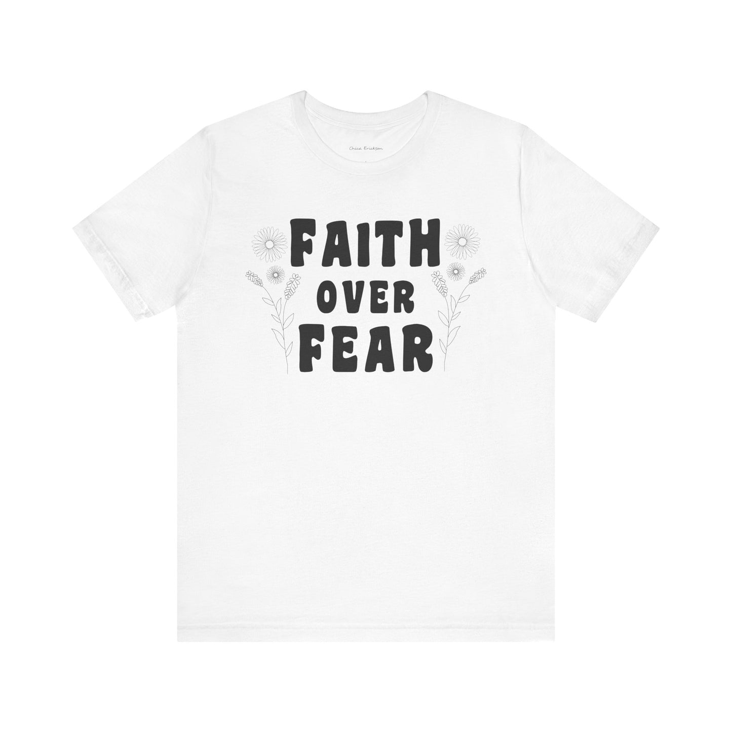 Faith Over Fear Graphic Tee