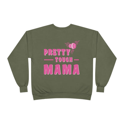 Pretty tough Mama Crewneck | Fitness Crewneck