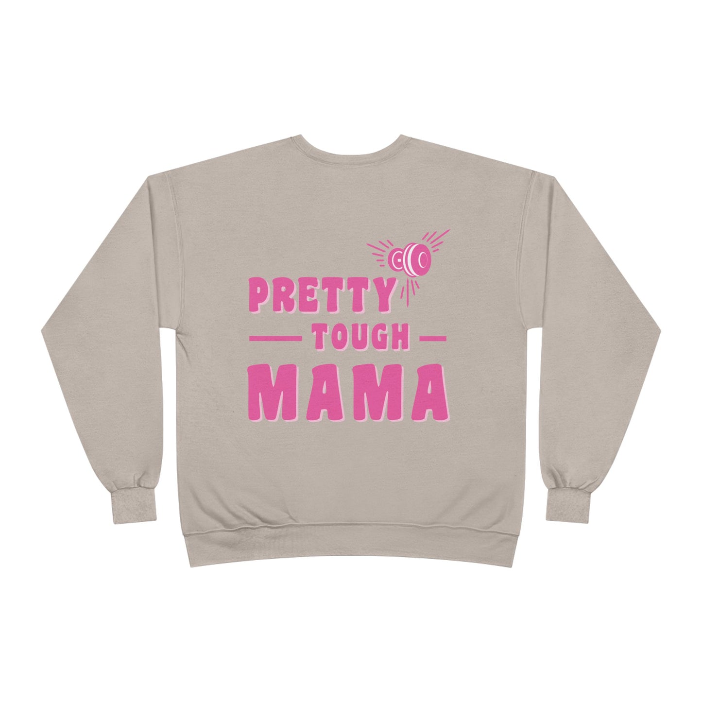 Pretty tough Mama Crewneck | Fitness Crewneck