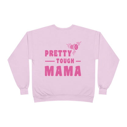 Pretty tough Mama Crewneck | Fitness Crewneck