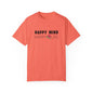 Happy Mind, Happy Life T-shirt
