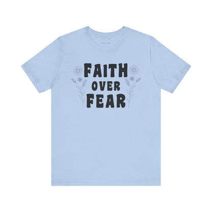 Faith Over Fear Graphic Tee