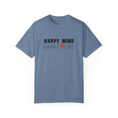 Happy Mind, Happy Life T-shirt