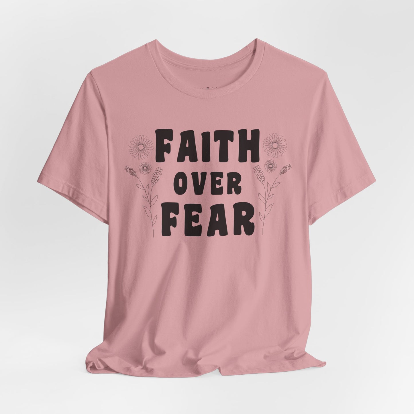 Faith Over Fear Graphic Tee