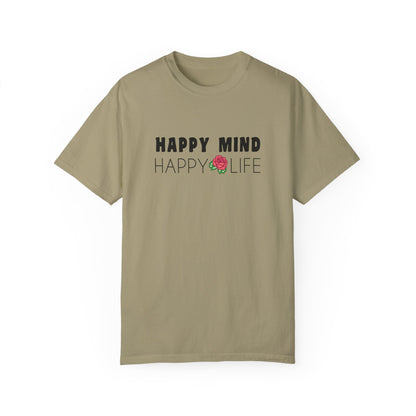 Happy Mind, Happy Life T-shirt