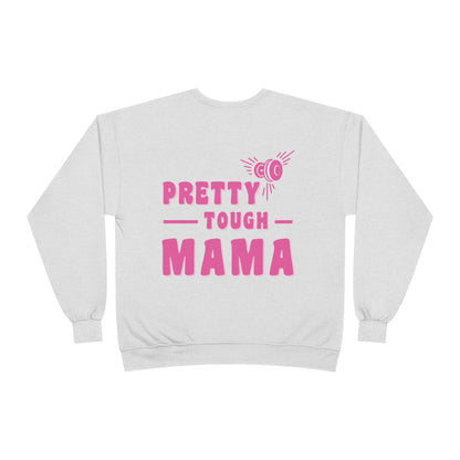 Pretty tough Mama Crewneck | Fitness Crewneck