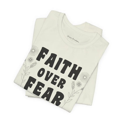 Faith Over Fear Graphic Tee