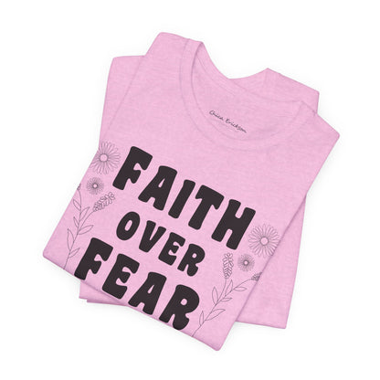 Faith Over Fear Graphic Tee