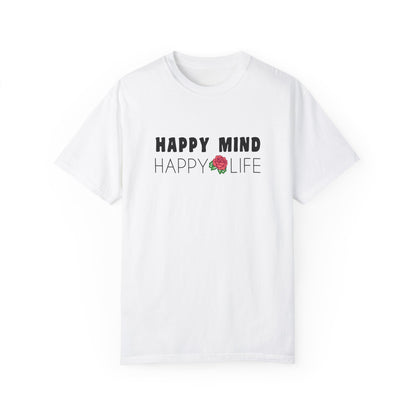 Happy Mind, Happy Life T-shirt