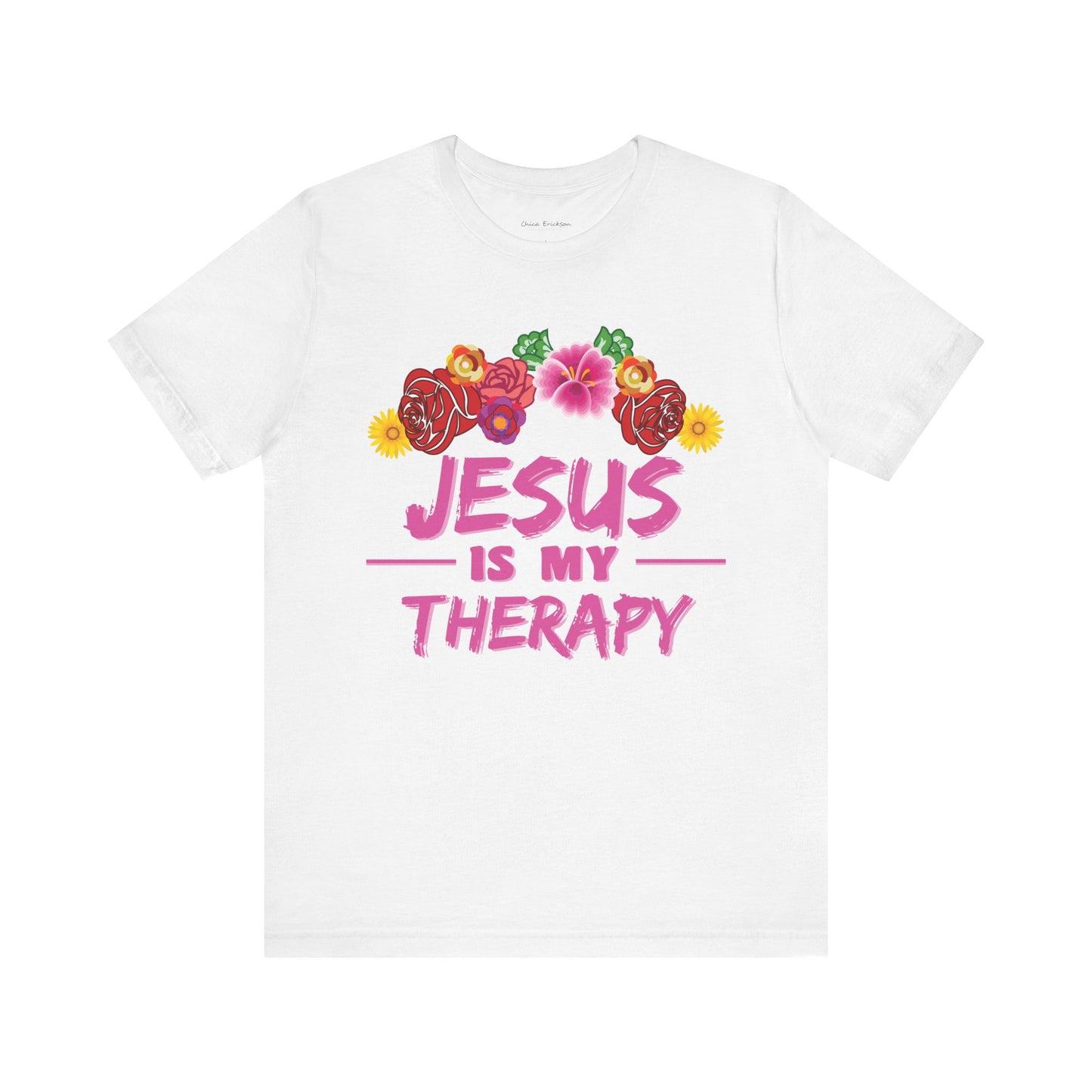 Jesus is my therapy